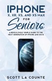 iPhone X, XR, XS, and XS Max for Seniors (eBook, ePUB)