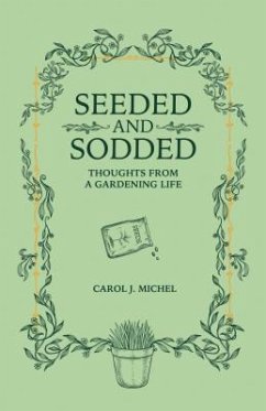 Seeded and Sodded (eBook, ePUB) - Michel, Carol J.