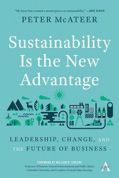 Sustainability Is the New Advantage (eBook, ePUB) - McAteer, Peter