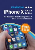 Essential iPhone X iOS 12 Edition (eBook, ePUB)