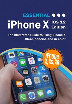 Essential iPhone X iOS 12 Edition (eBook, ePUB) - Wilson, Kevin