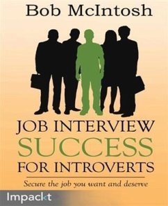 Job Interview Success for Introverts (eBook, PDF) - McIntosh, Bob