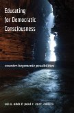 Educating for Democratic Consciousness (eBook, ePUB)