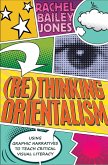 (Re)thinking Orientalism (eBook, ePUB)