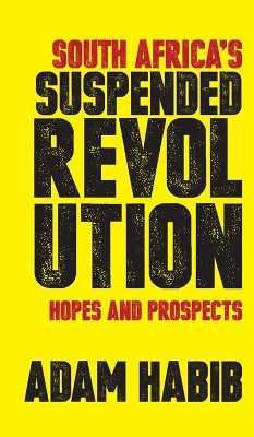 South Africa's Suspended Revolution (eBook, ePUB) - Habib, Adam