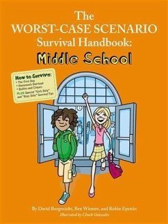 Worst-Case Scenario Survival Handbook: Middle School (eBook, PDF) - Borgenicht, David