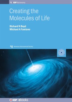 Creating the Molecules of Life (eBook, ePUB) - Boyd, Richard N; Famiano, Michael A