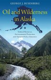 Oil and Wilderness in Alaska (eBook, ePUB)