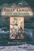 Billy Gogan Gone fer Soldier (eBook, ePUB)