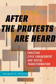 After the Protests Are Heard (eBook, ePUB)