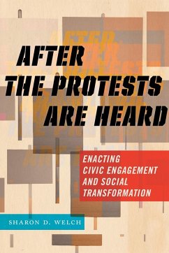 After the Protests Are Heard (eBook, ePUB) - Welch, Sharon D.