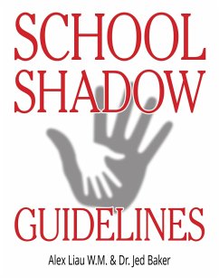 School Shadow Guidelines (eBook, ePUB) - Baker, Jed; Baker, Jed; Whatt Meng, Alex Liau