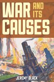 War and Its Causes (eBook, ePUB)