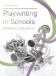 Playwriting in Schools (eBook, ePUB) - Bild 1
