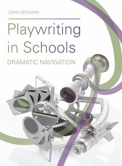 Playwriting in Schools (eBook, ePUB) - Newman, John