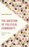 The Question of Political Community (eBook, ePUB)