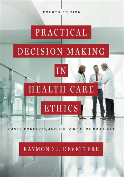 Practical Decision Making in Health Care Ethics (eBook, ePUB)