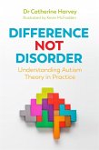 Difference Not Disorder (eBook, ePUB)