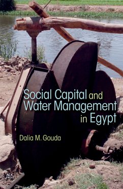Social Capital and Local Water Management in Egypt (eBook, ePUB) - Gouda, Dalia M.