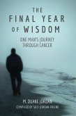 The Final Year of Wisdom (eBook, ePUB)