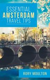 Essential Amsterdam Travel Tips (Essential Europe Travel Tips, #2) (eBook, ePUB)
