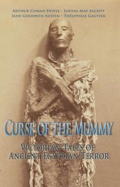 Curse of the Mummy (eBook, ePUB) - Alcott, Louisa May; Austin, Jane G.