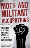 Riots and Militant Occupations (eBook, ePUB)