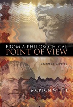 From a Philosophical Point of View (eBook, ePUB) - White, Morton