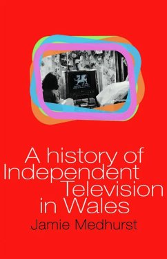Cover A History of Independent Television in Wales (eBook, ePUB)