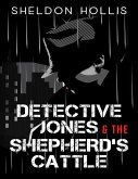 Detective Jones and the Shepherd's Cattle (eBook, ePUB)