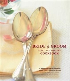 Bride & Groom First and Forever Cookbook (eBook, PDF) - Barber, Mary Corpening