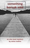 SOMETHING BORSUK SAID (eBook, ePUB) SOMETHING BORSUK SAID (eBook, ePUB)