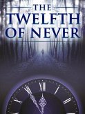 The Twelfth of Never (eBook, ePUB)