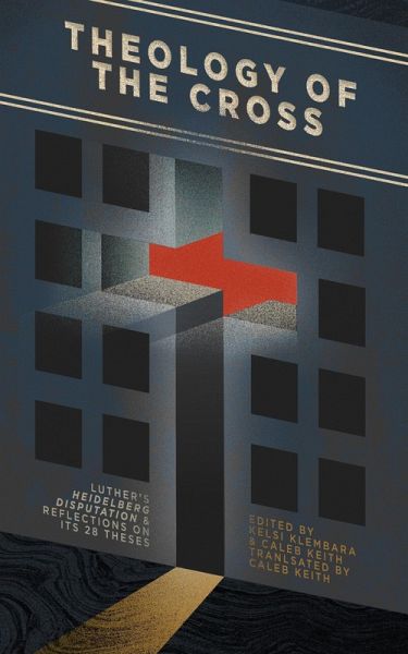 Theology of the Cross (eBook, ePUB)