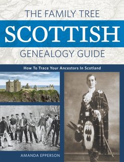 The Family Tree Scottish Genealogy Guide (eBook, ePUB) - Epperson, Amanda