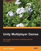 Unity Multiplayer Games (eBook, PDF)