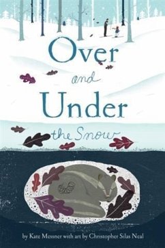 Over and Under the Snow (eBook, PDF) - Messner, Kate