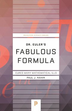 Dr. Euler's Fabulous Formula (eBook, ePUB) - Nahin, Paul J.