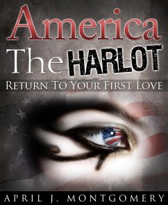 Cover America the Harlot (Return to Your First Love) (eBook, PDF)