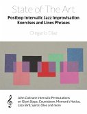 State of The Art Postbop Intervalic Jazz Improvisation Exercises and Lines Phrases (eBook, ePUB)