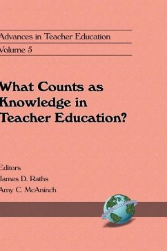 What Counts as Knowledge in Teacher Education (Volume 5) (eBook, ePUB)