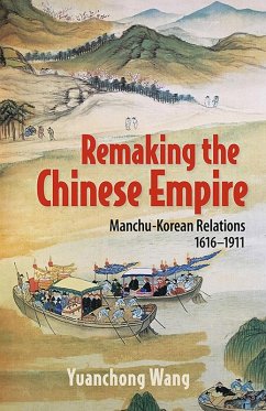 Remaking the Chinese Empire (eBook, ePUB)