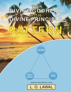 The Divine Godhead with Divine Principle and Pattern (eBook, ePUB) - Lawal, L. O.
