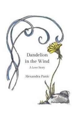 Dandelion in the Wind (eBook, ePUB) - Panic, Alexandra