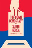 Top-Down Democracy in South Korea (eBook, ePUB)
