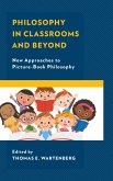 Philosophy in Classrooms and Beyond (eBook, ePUB)
