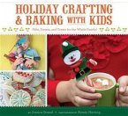 Holiday Crafting and Baking with Kids (eBook, PDF)