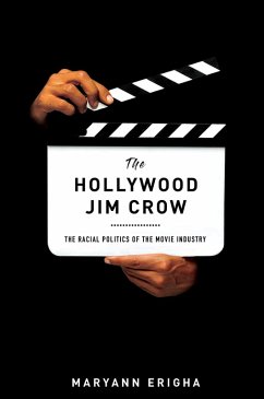 The Hollywood Jim Crow (eBook, ePUB) - Erigha, Maryann