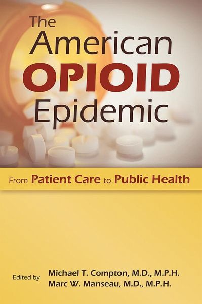 The American Opioid Epidemic (eBook, ePUB)
