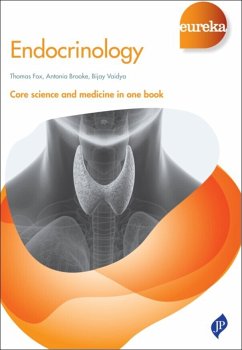 Eureka: Endocrinology (eBook, ePUB) - Fox, Thomas; Brooke, Antonia; Vaidya, Bijay